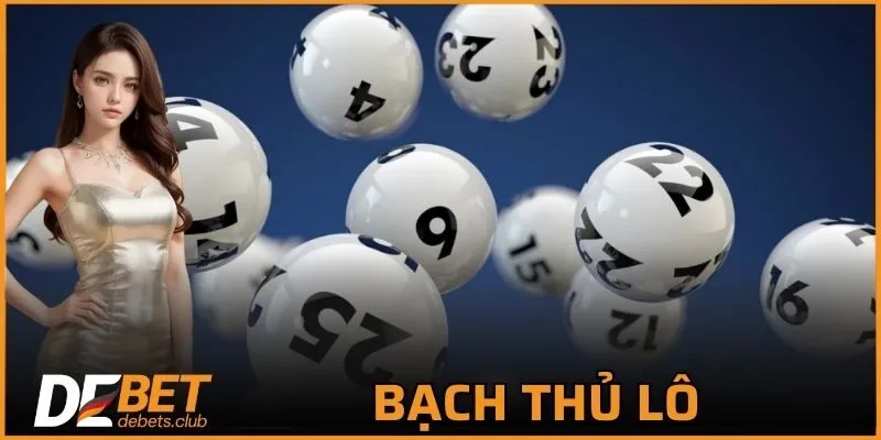 Bạch Thủ Lô - Bật Mí Những Bí Quyết Chơi Đề Bất Bại 2026
