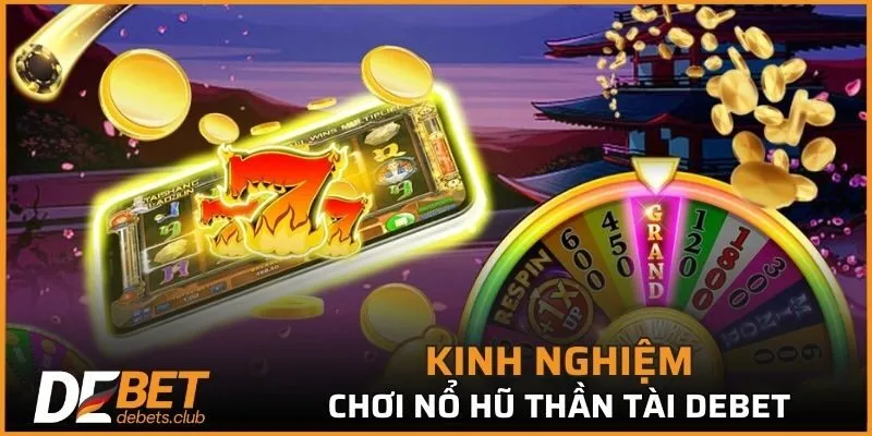 Nổ Hũ Thần Tài - Tựa Game Siêu Kinh Điển Hấp Dẫn Nhất 2026