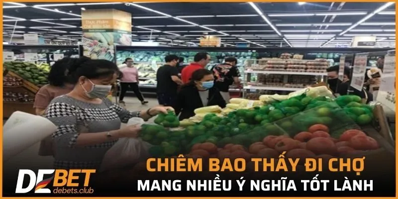 Nằm Mơ Thấy Đi Chợ - Giải Mã Số Mơ Từ Chuyên Gia 2026