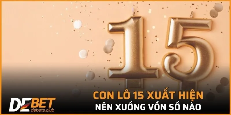 Đề Về 15 - Giải Mã Các Phương Pháp Làm Giàu Nhanh Chóng