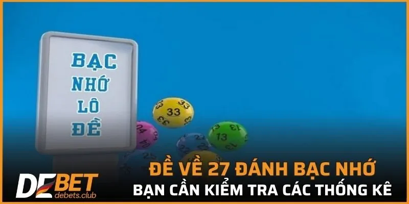 Đề Về 27 - Mẹo Giúp Bạn Luôn Chơi Lô Đề Chuẩn Xác 2026