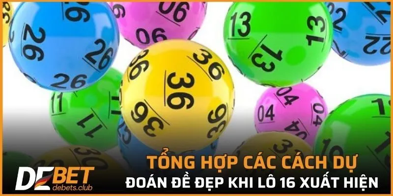 Đề Về 16 - Bỏ Túi Ngay Những Lô Đẹp Giành Chiến Thắng Lớn