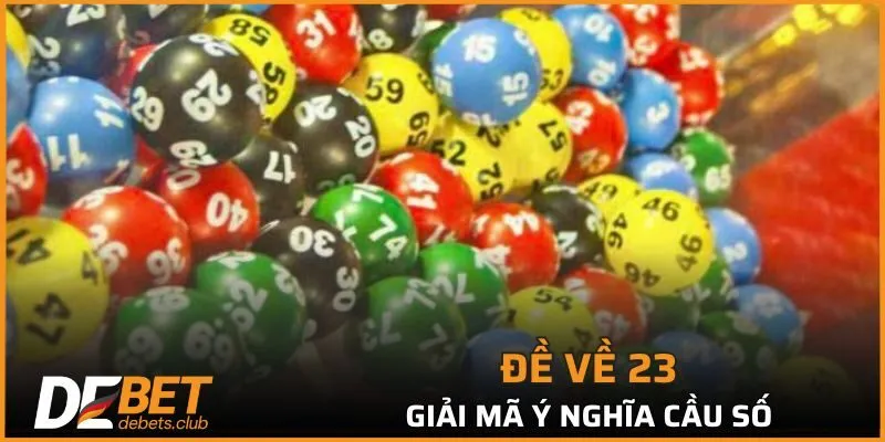 Đề Về 23 - Đi Tìm Cầu Lô Sẽ Nổ Ở Kỳ Quay Thưởng Sau 2026