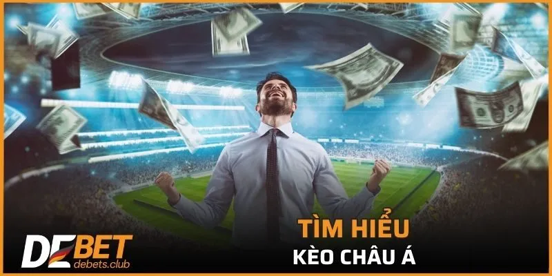 Kèo Châu Á - Hình Thức Cá Cược Thể Thao Hay Nhất 2026