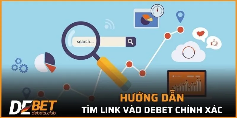 Link Vào DEBET - Cách Khắc Phục Không Chặn Truy Cập 2026