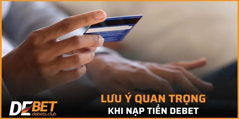 Nạp Tiền DEBET - 3 Phương Thức Giao Dịch Phổ Biến Nhất 