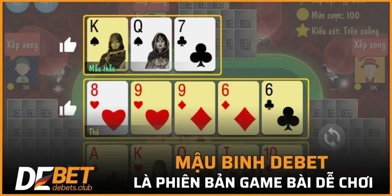 Mậu Binh DEBET - Loại Game Bài Được Yêu Thích Nhất 2026