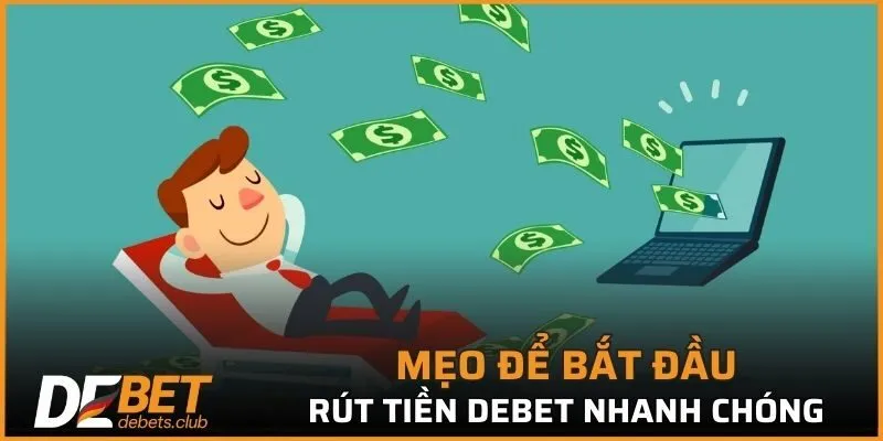 Rút Tiền DEBET - Nhận Tiền Nhanh Chóng Chỉ Sau 4 Bước