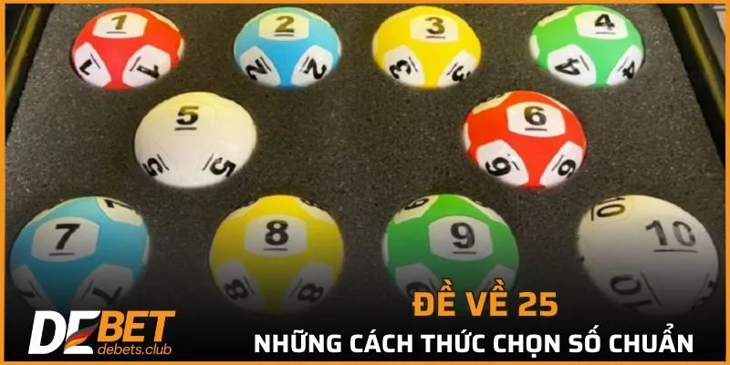 Đề Về 25 - Cách Thức Xác Định Cầu Số Nên Đánh Ngày Sau