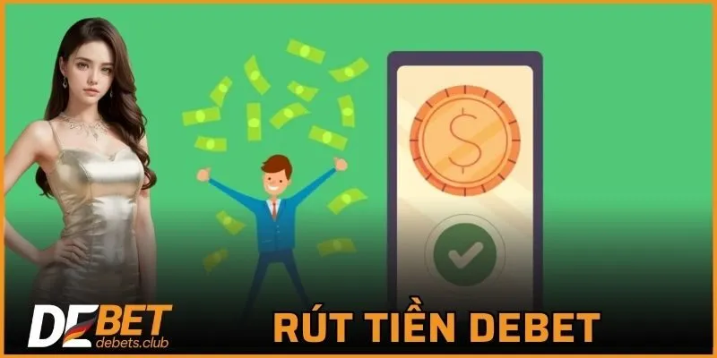 Hướng Dẫn DEBET – Cách Đăng Ký, Nạp Rút Mới Nhất 2026
