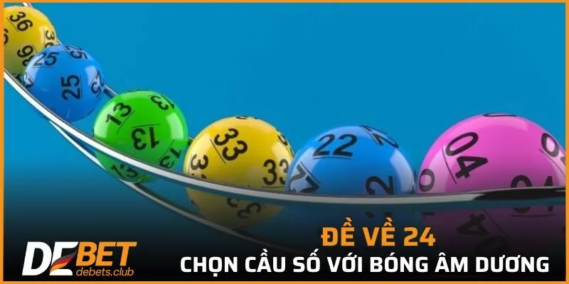 Đề Về 24 - Nắm Bắt 3 Phương Pháp Chọn Cầu Lô Chuẩn 2026