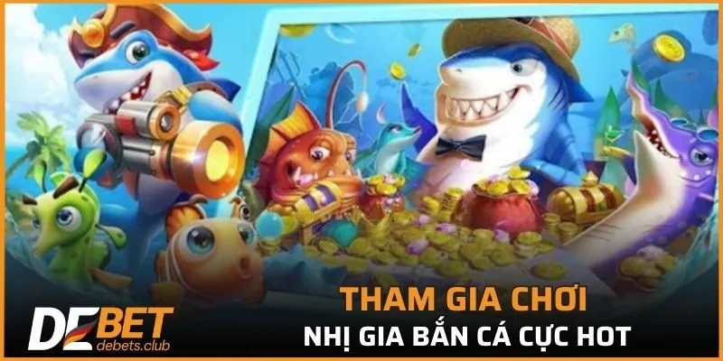 Nhị Gia Bắn Cá - Siêu Phẩm Game Đổi Thưởng Hot Nhất 2026