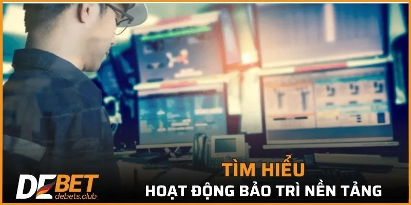 Bảo Trì DEBET - Sẵn Sàng Cho Trải Nghiệm Đẳng Cấp 2026