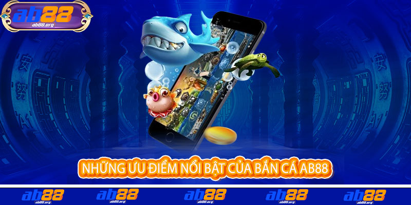 Bắn Cá AB88 - Rực lửa đam mê, bắn trúng ngay - Quà chất ngập tay Bắn Cá AB88 - Rực lửa đam mê, bắn trúng ngay - Quà chất ngập tay