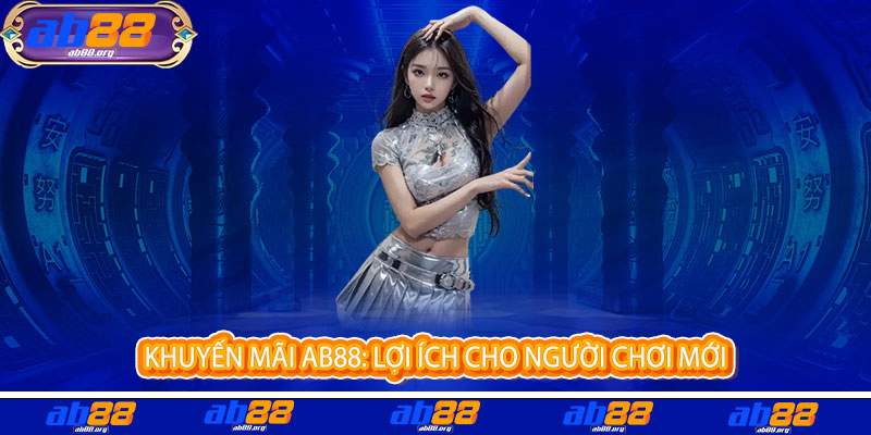 Khuyến Mãi AB88 - Nạp là có quà, chơi là thắng ngay Khuyến Mãi AB88 - Nạp là có quà, chơi là thắng ngay