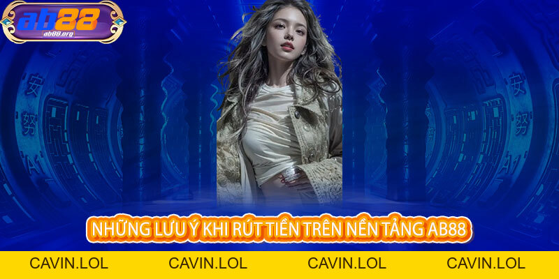 Rút tiền AB88 - Nhanh như chớp, nhận liền tay, thả ga chiến thắng Rút tiền AB88 - Nhanh như chớp, nhận liền tay, thả ga chiến thắng