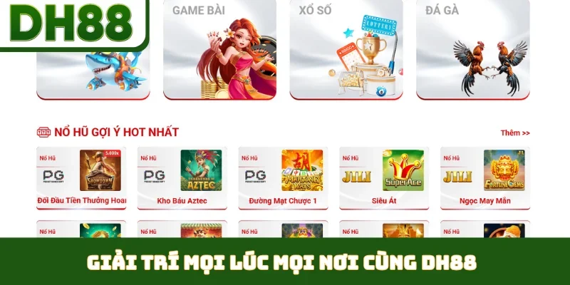 Nên Chơi Nhà Cái Nào Uy Tín - DH88 Là Lựa Chọn Số 1