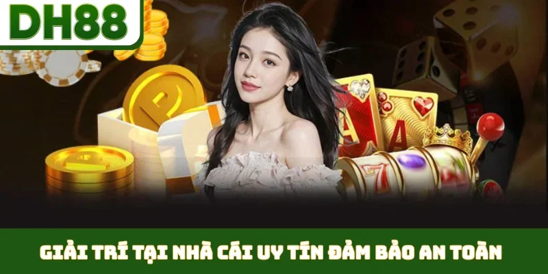 Top 5 Nhà Cái Cá Cược Nên Thử 2026 - DH88 Vị Trí Top 1