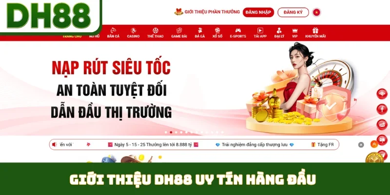 Giới Thiệu DH88 - Kiến Tạo Sân Chơi Giải Trí Uy Tín