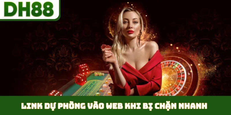 Cách Vào Casino Khi Bị Chặn - Giải Pháp Tối Ưu Từ DH88