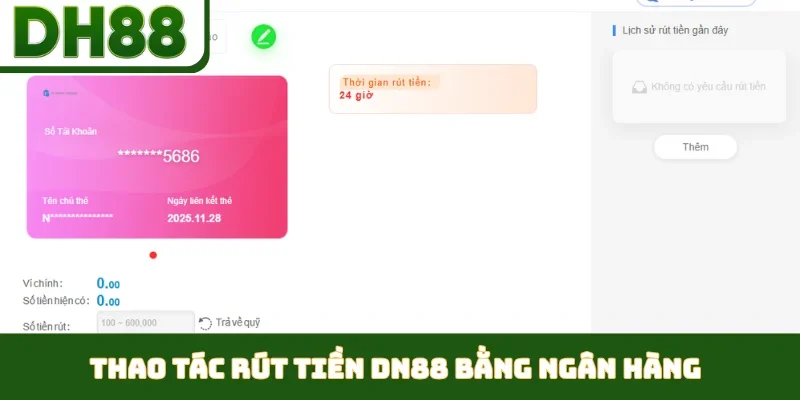 Rút Tiền DH88 - Nhanh Chóng, Tiện Lợi, Bảo Mật Cao