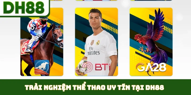 Thể Thao DH88 - Đỉnh Cao Giải Trí, Đẳng Cấp Quốc Tế