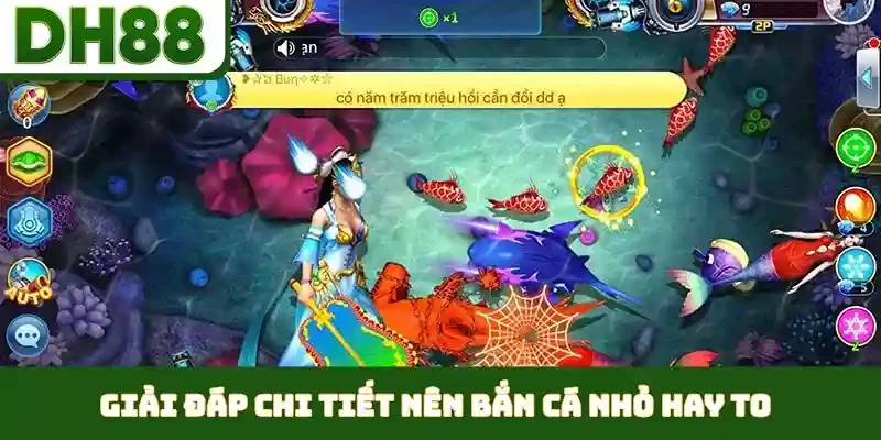 Nên Bắn Cá Nhỏ Hay To - Chiến Lược Phân Phối Đạn